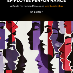 Cultural Diversity and Employee Performance: A Guide for Human Resources and Leadership By Dr. Lisa Mariconda