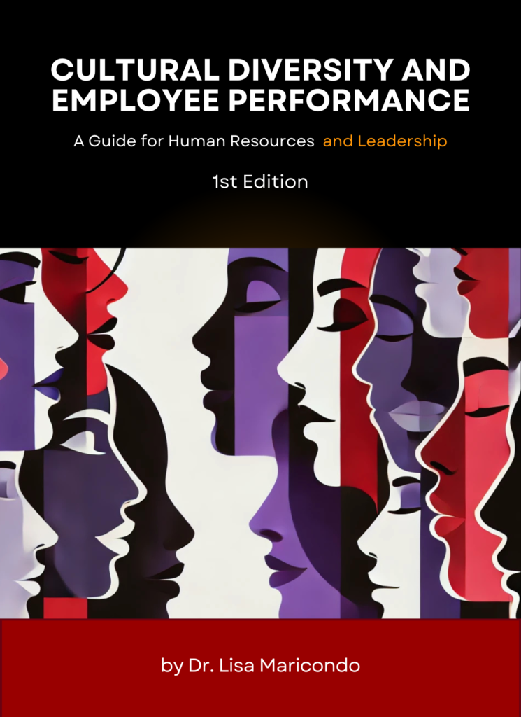 Cultural Diversity and Employee Performance: A Guide for Human Resources and Leadership By Dr. Lisa Mariconda (PDF Download)