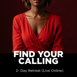 Find Your Calling — 2-Day Retreat (Live Online)